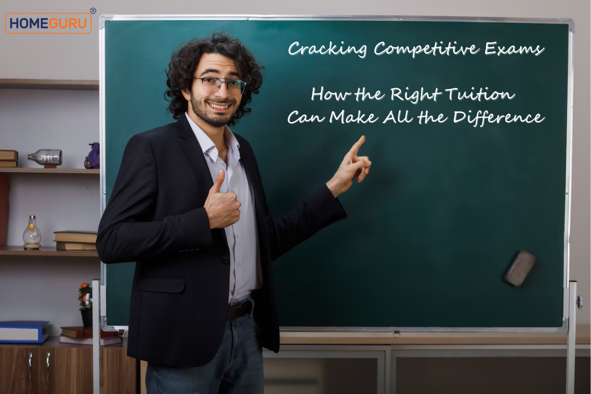 Cracking Competitive Exams How the Right Tuition Can Make All the Difference